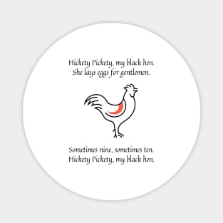 Hickety Pickety my black hen nursery rhyme Magnet